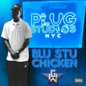 BLU STU CHICKEN (Explicit)