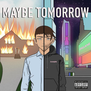 Maybe Tomorrow (Explicit)