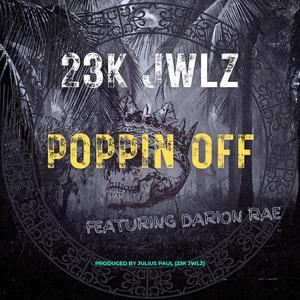Poppin Off (Explicit)