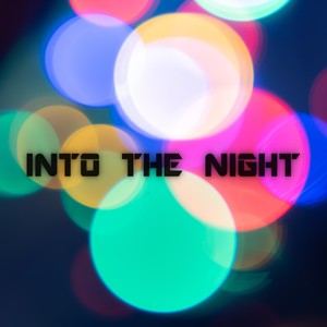Into the Night
