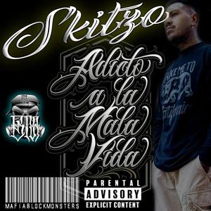 Adicto a La Mala Vida (Explicit)