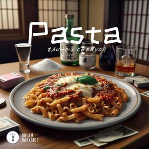 Pasta (feat. Cuervo) [Explicit]