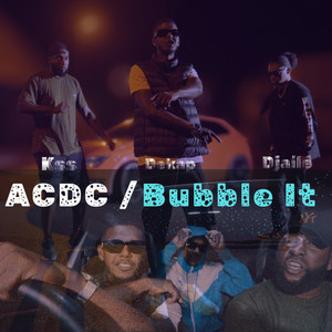 Acdc / Bubble It (Explicit)