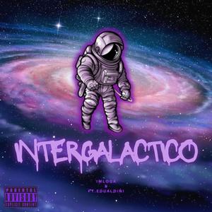 Intergalactico (Explicit)
