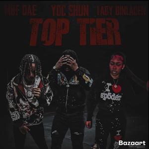Top Tier (feat. Lady binladen & YDC shun) (Explicit)