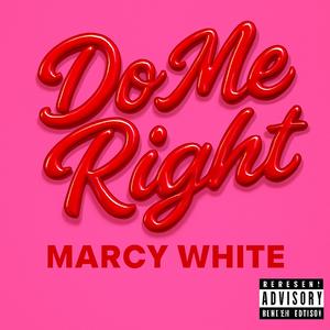Do Me Right (Explicit)