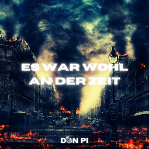 ES WAR WOHL AN DER ZEIT (Explicit)
