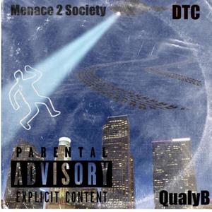 Menace 2 Society (feat. QualyB) [Explicit]