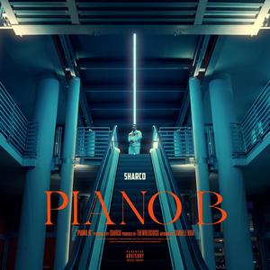 Piano B (feat. Mine Dayone) (Explicit)