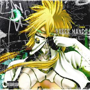 HUECO MUNDO (feat. Delta Deez) (REMIX|Explicit)
