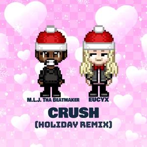 CRUSH (Holiday Remix)