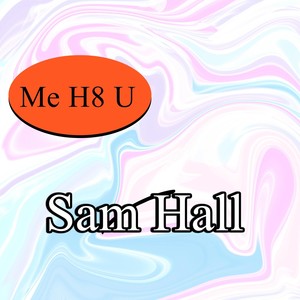 Me H8 U