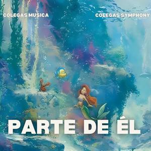 Parte de él | Colegas Symphony Kids & Teens