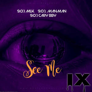 See me (feat. 9.0.1 Manman & 9.0.1 Cary BBY) [Explicit]