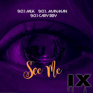 See me (feat. 9.0.1 Manman & 9.0.1 Cary BBY) (Explicit)