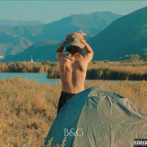 B&G (feat. Byzek) [Explicit]