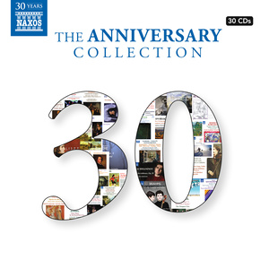 Anniversary Collection (The) - 30 CDs to Celebrate 30 Years of Naxos (30-CD Box Set) (拿索斯音乐集团三十周年纪念精选套装)
