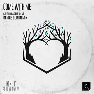 Come with Me (Dennis Quin Remix)