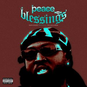 PEACE & BLESSINGS (feat. The Inglorious)