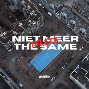 Niet Meer the Same (Explicit)