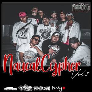 NaucalCypher(feat. Lil Rem, Killv, Richie Montana, Death, Alfa R, Código 420, Lil Honer, Mao Lzm & Silent) (Explicit)