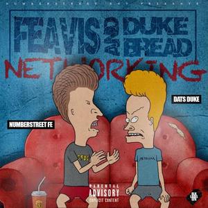 Feavis & Duke bread (Explicit)