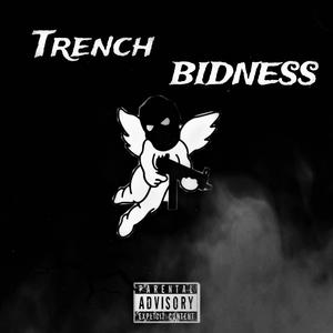 TRENCH BIDNESS (Explicit)