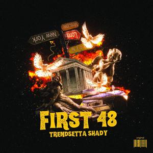 First 48 (Explicit)