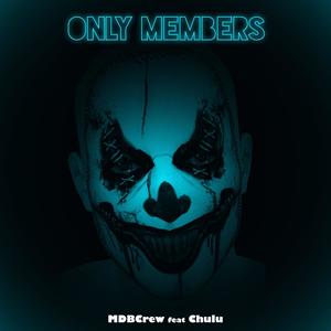 Only Members