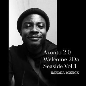 Azonto 2.0 Welcome 2Da seaside. Vol1 (Explicit)