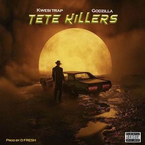 TeTe killers (Explicit)