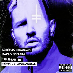 Firestarter (Luca Agnelli Extended Remix|Explicit)