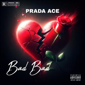 Bad Bad (Explicit)