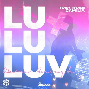Lu Lu Luv(We're Enough)