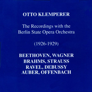 The Recordings With The Berlin State Opera Orchestra