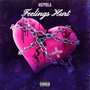 Feelings Hurt (Explicit)