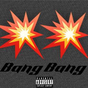 Bang Bang (Explicit)