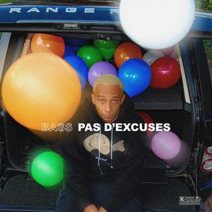 Pas d'excuses (Explicit)