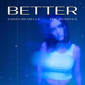 Better (The Remixes) [Explicit]