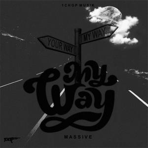 My Way (feat. 1Chop) [Explicit]