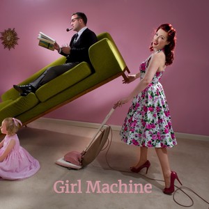 Girl Machine