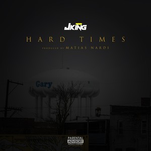 Hard Times (Explicit)