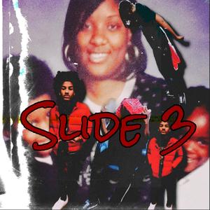 SLIDE 3 (feat. ZahBoomin) [Explicit]