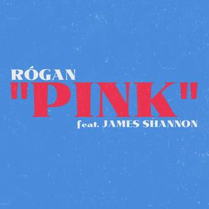 Pink (feat. James Shannon) [Explicit]