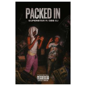 PACKED IN (feat. GBS EJ) (Explicit)