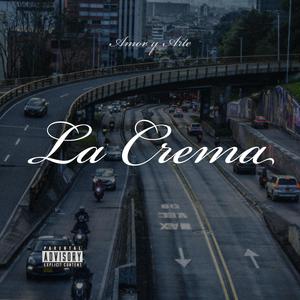 La Crema (Explicit)