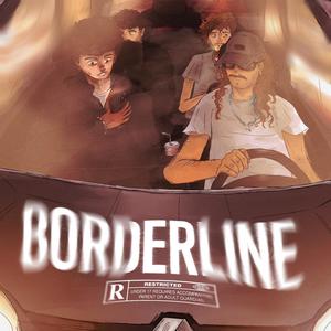 BORDERLINE (feat. Alevi, Yanks & G21G) (Explicit)
