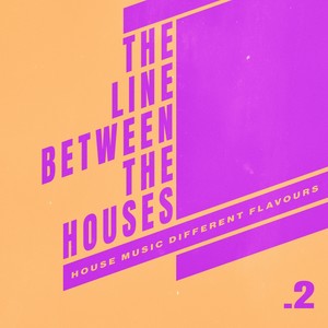 The Line Between the Houses .2