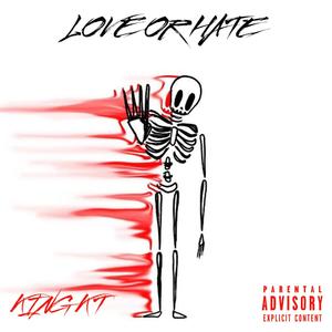 Love Or Hate (Explicit)