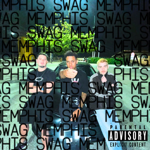 MEMPHIS SWAG (Explicit)